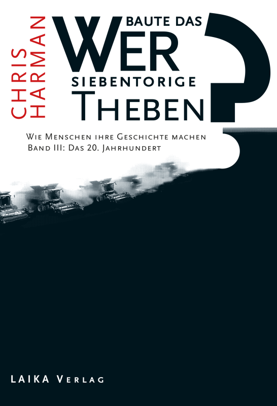 Wer baute das siebentorige Theben - Wie Menschen ihre Geschichte machen