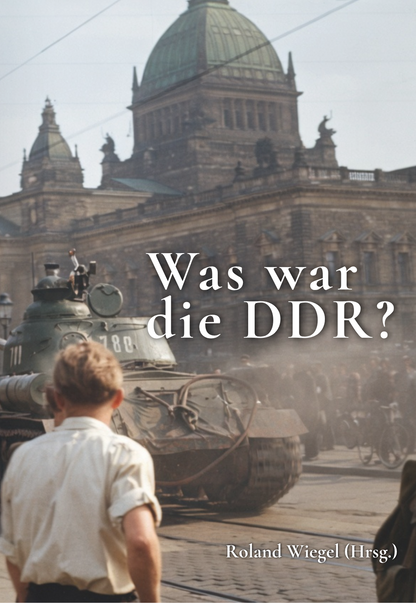 Was war die DDR?
