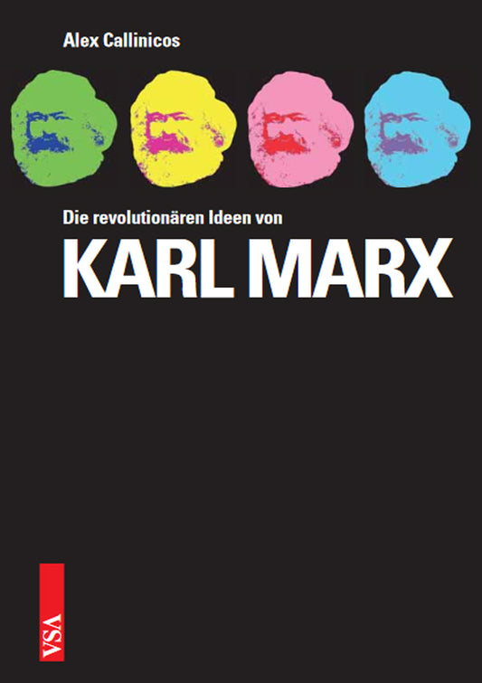 Die revolutionären Ideen von Karl Marx