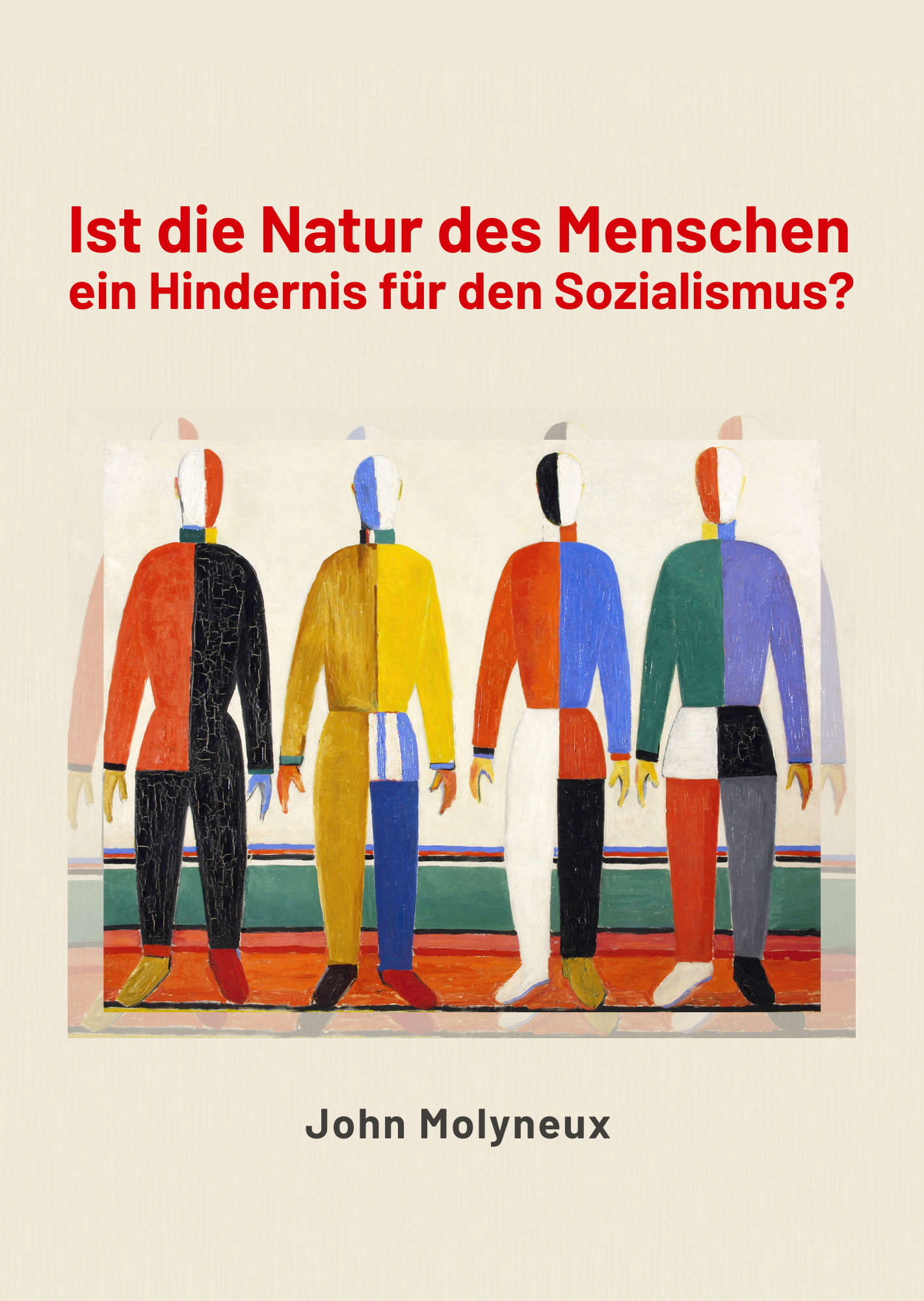 Ist die Natur des Menschen ein Hindernis für den Sozialismus?