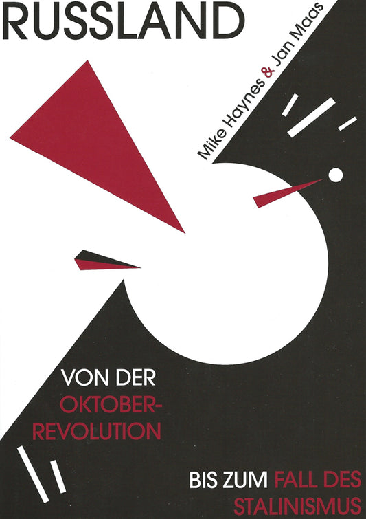 Russland: Von der Oktoberrevolution bis zum Fall des Stalinismus